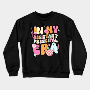 In My Assistant Principal Era Back To School First Day Crewneck Sweatshirt